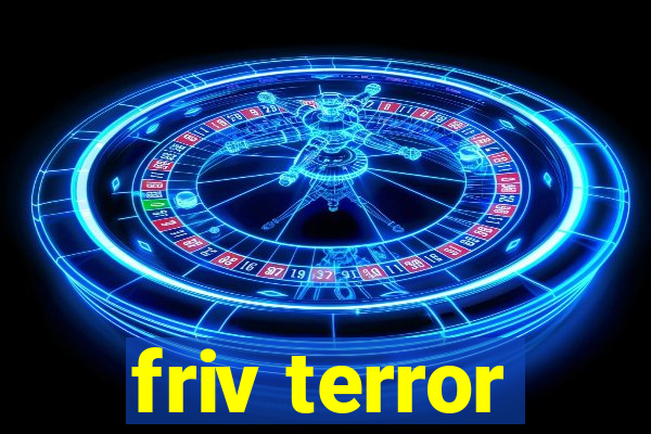 friv terror